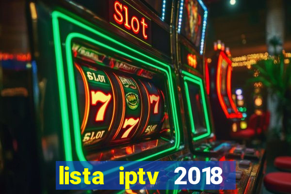 lista iptv 2018 gratis atualizada futebol